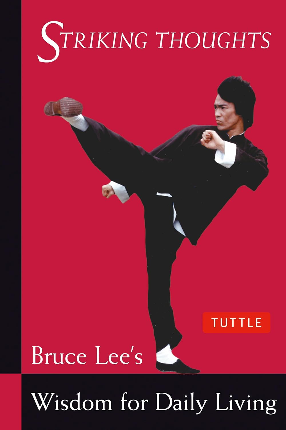 ler totalmente Striking Thoughts: Bruce Lee's Wisdom for Daily Living