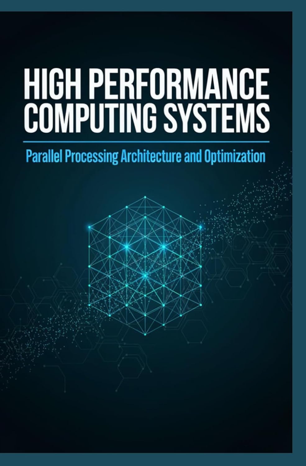 HIGH PERFORMANCE COMPUTING SYSTEMS: Parallel Processing Architecture and Optimization baixar livro de graça
