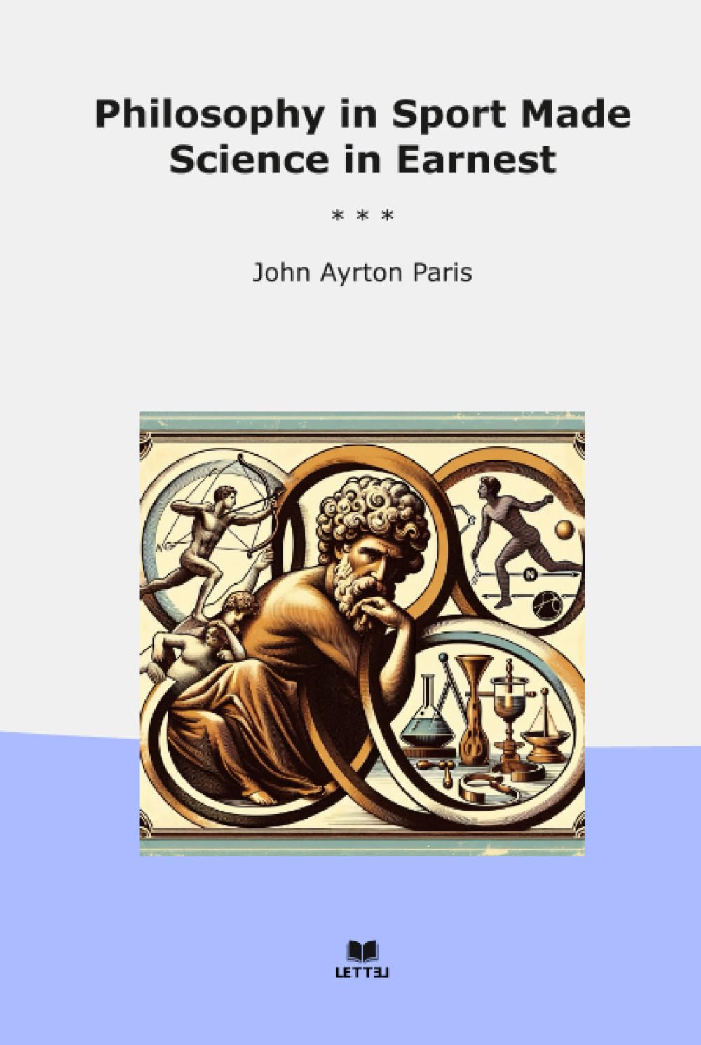 Philosophy in Sport Made Science in Earnest (Classic Books)