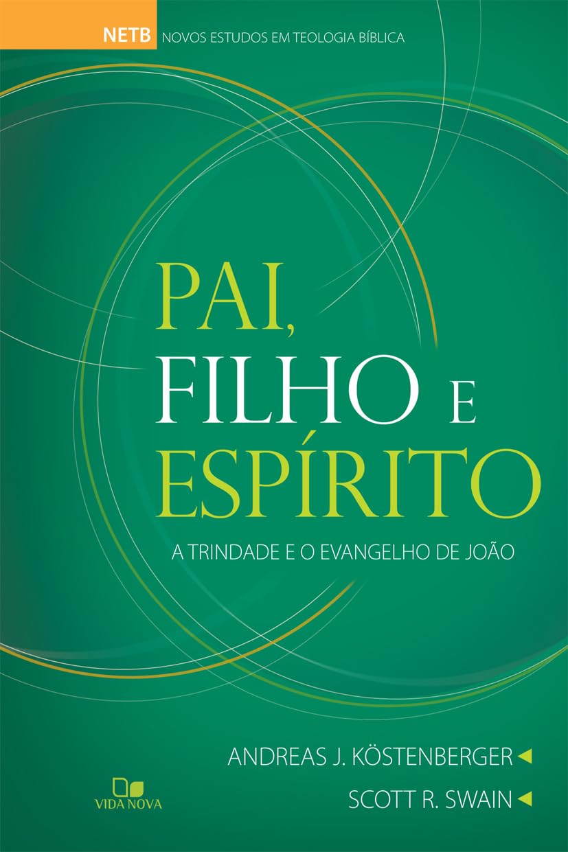 Pai, filho e espírito: a trindade e o evangelho de joão