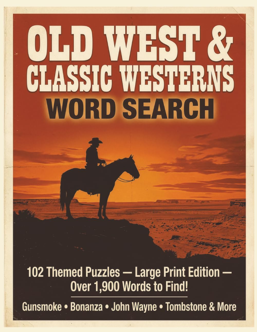 ler totalmente Old West and Classic Westerns Word Search: 102 Large Print Themed Puzzles for Adults and Seniors | Cowboys, Outlaws, Frontier History and Classic... Words to Find | Complete Solutions Included