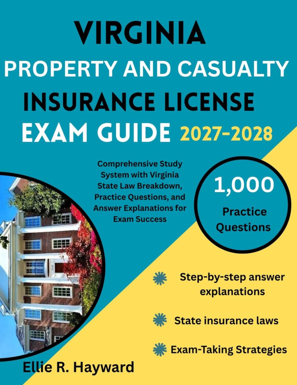 Virginia Property And Casualty Insurance License Exam Guide: Comprehensive Study System with Virginia State Law Breakdown, Practice Questions, and Answer Explanations for Exam Success