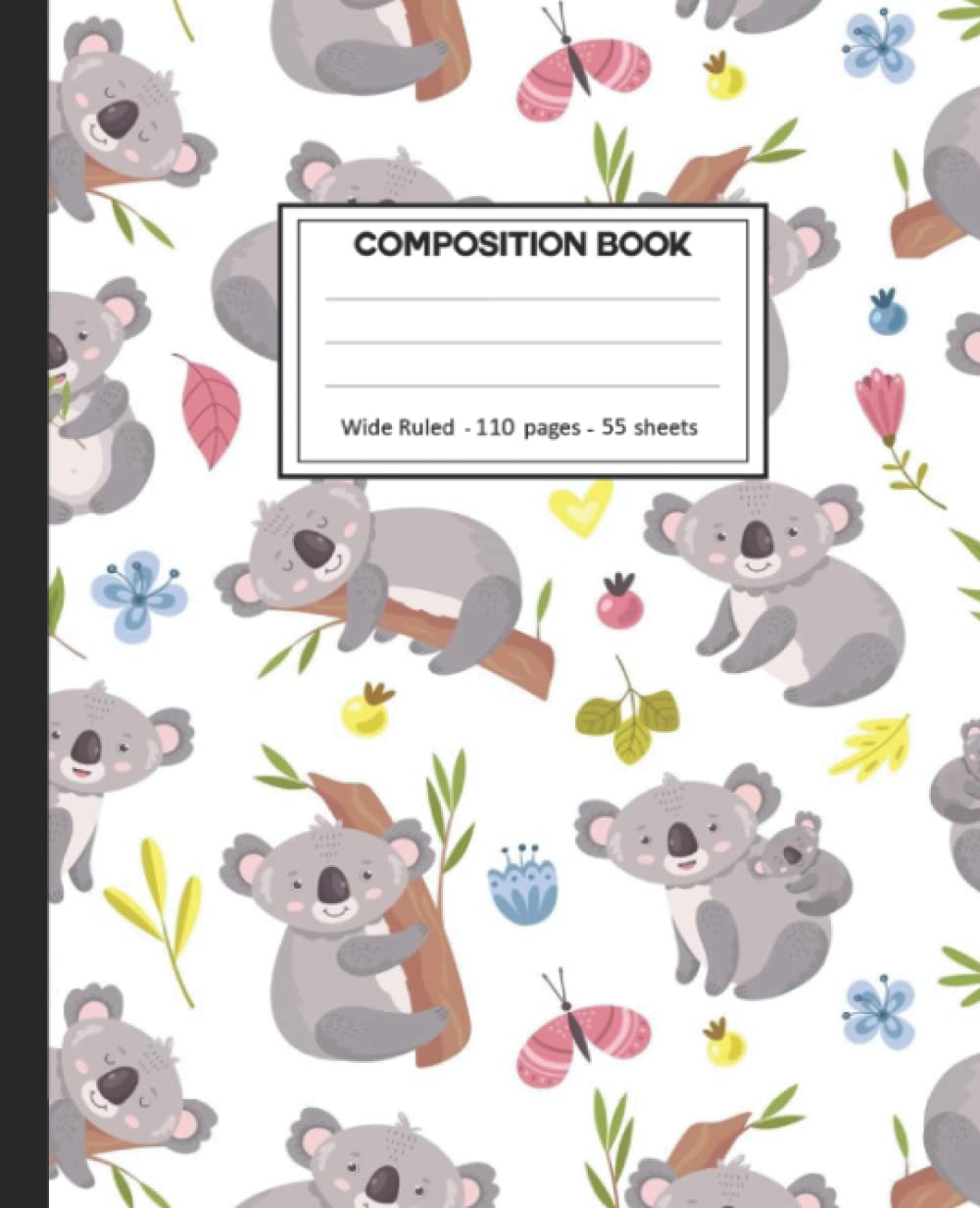 Composition Notebook: Koala Wide Ruled Paper Notebook Journal size 7.25 x 9.25” for student baixar o livro de graça
