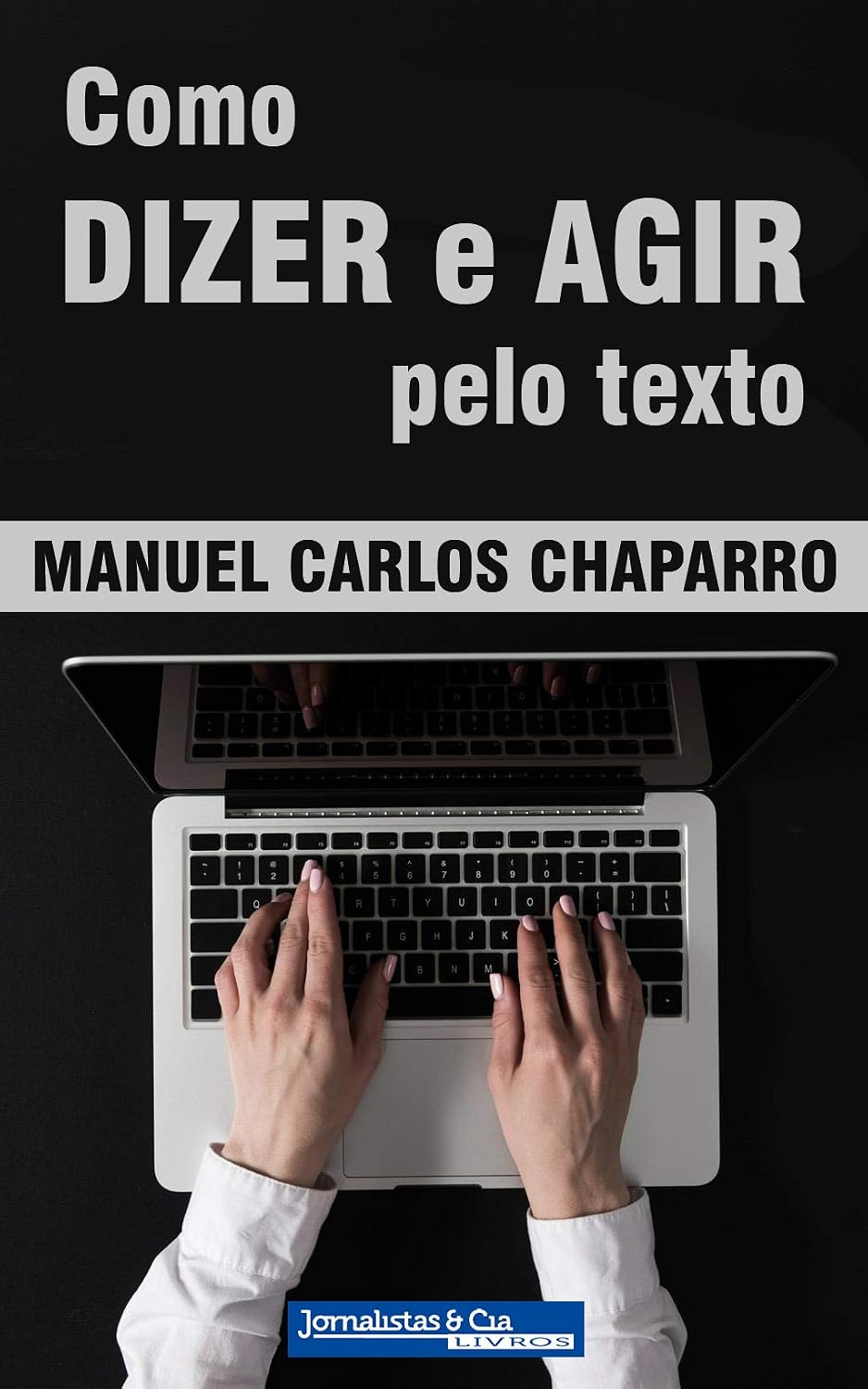 ler totalmente Como DIZER e AGIR pelo texto