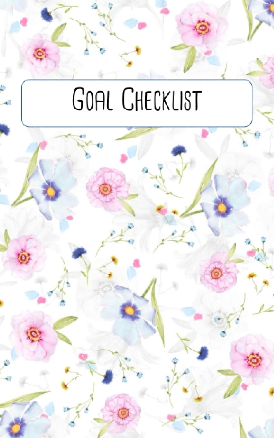 ler totalmente Goal Checklist: The Daily Goal Setting Journal Notebook Diary Log Book Organize