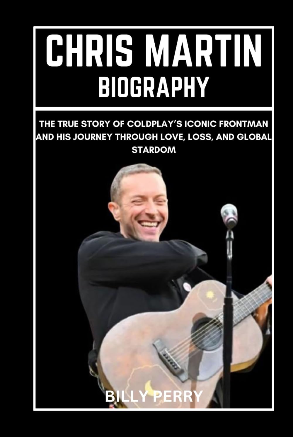 ler totalmente Chris Martin Biography: The True Story of Coldplay’s Iconic Frontman and His Journey Through Love, Loss, and Global Stardom