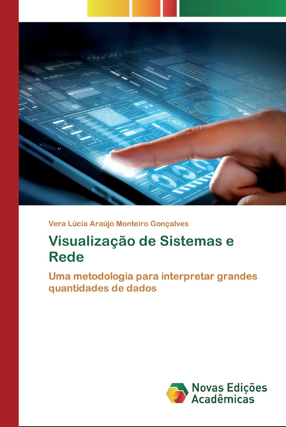 ler totalmente Visualização de Sistemas e Rede: Uma metodologia para interpretar grandes quantidades de dados