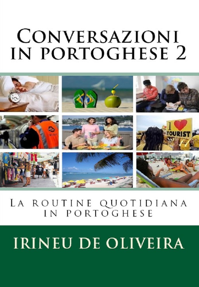 capítulo por capítulo baixar Conversazioni in portoghese 2: La routine quotidiana in portoghese (Pratica di conversazione in lingua moderna Livro 4)