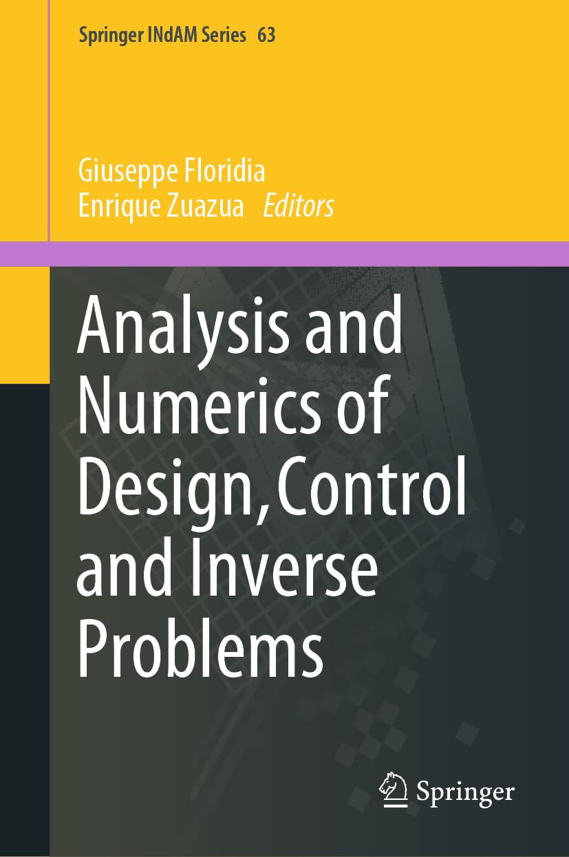 ler totalmente Analysis and Numerics of Design, Control and Inverse Problems (Springer INdAM Series Book 63) (English Edition)
