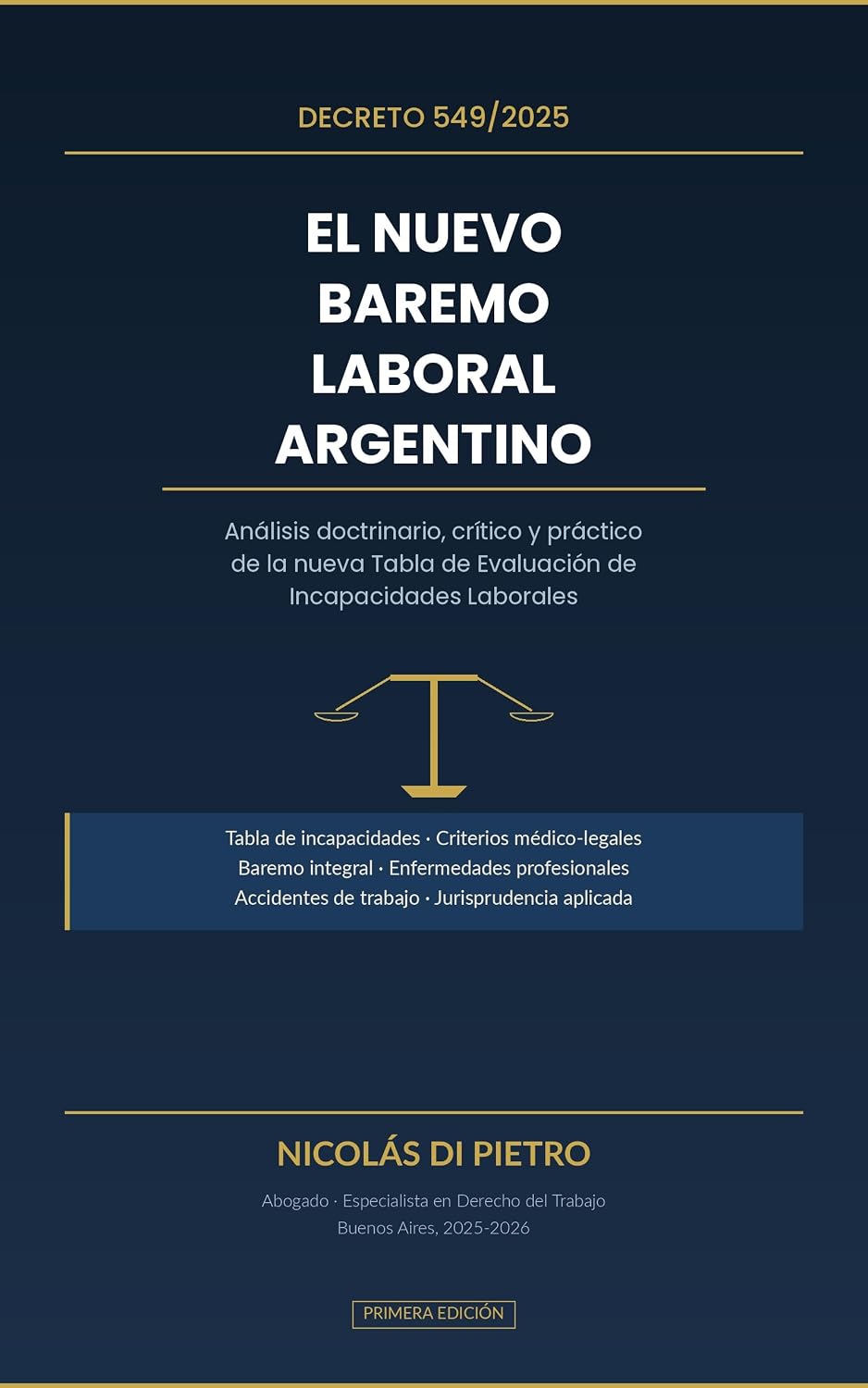 ler totalmente El Nuevo Baremo Laboral Argentino: Decreto 549/2025: Análisis doctrinario, crítico y práctico de la nueva Tabla de Evaluación de Incapacidades Laborales (Spanish Edition)