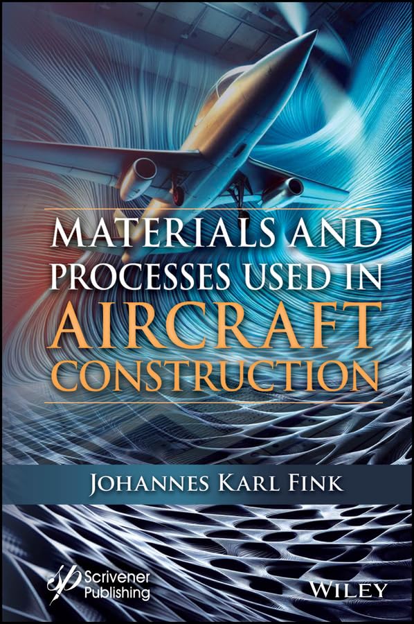 Materials and Processes Used in Aircraft Construction (English Edition)