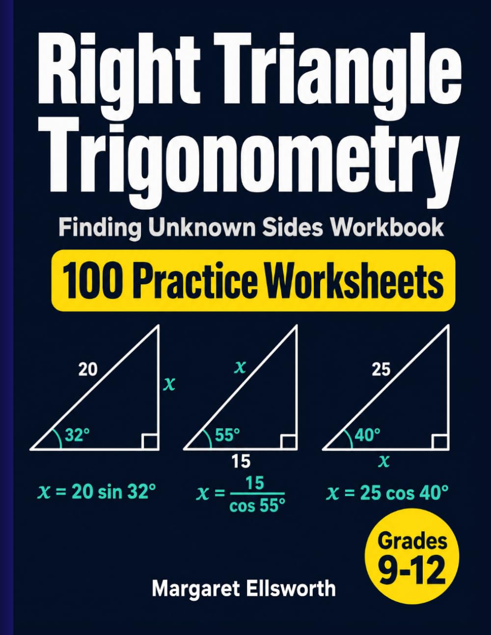 ler totalmente Right Triangle Trigonometry Finding Unknown Sides Workbook: 100 Practice Worksheets with Answer Key — SOHCAHTOA Side-Length Problems Using Sine and... Algebra 2, and Pre-Calculus Students