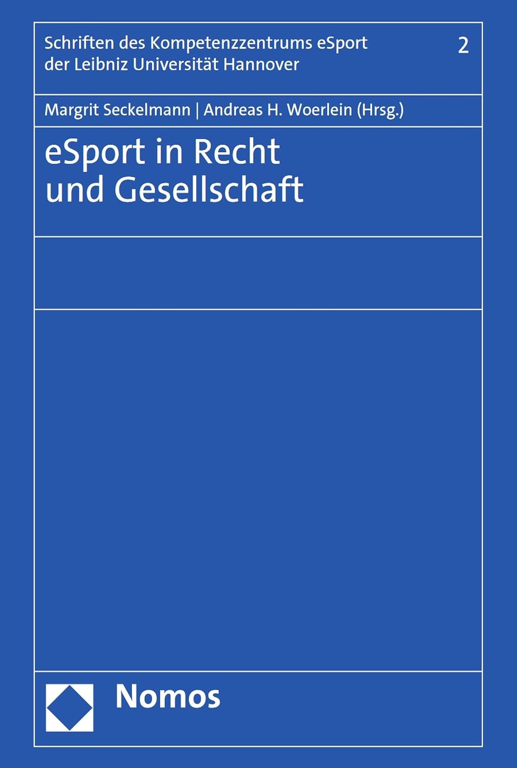 eSport in Recht und Gesellschaft (Schriften des Kompetenzzentrums eSport der Leibniz Universität Hannover 2) (German Edition) baixar livro de graça