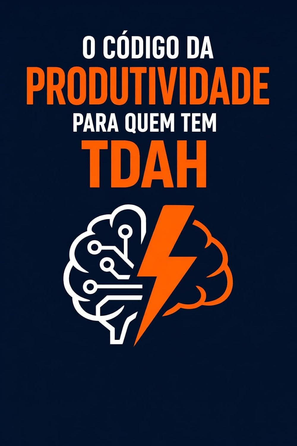 O Código da Produtividade para Quem Tem TDAH baixar livro de graça
