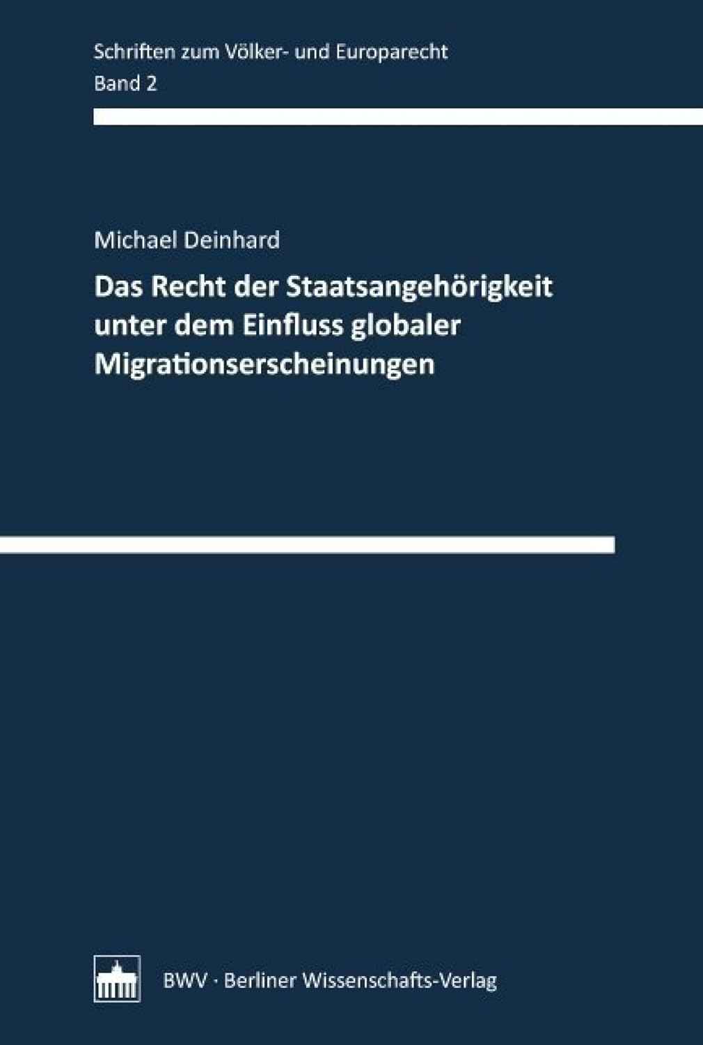 ler totalmente Das Recht der Staatsangehörigkeit unter dem Einfluss globaler Migrationserscheinungen (Schriften zum Völker- und Europarecht 2) (German Edition)