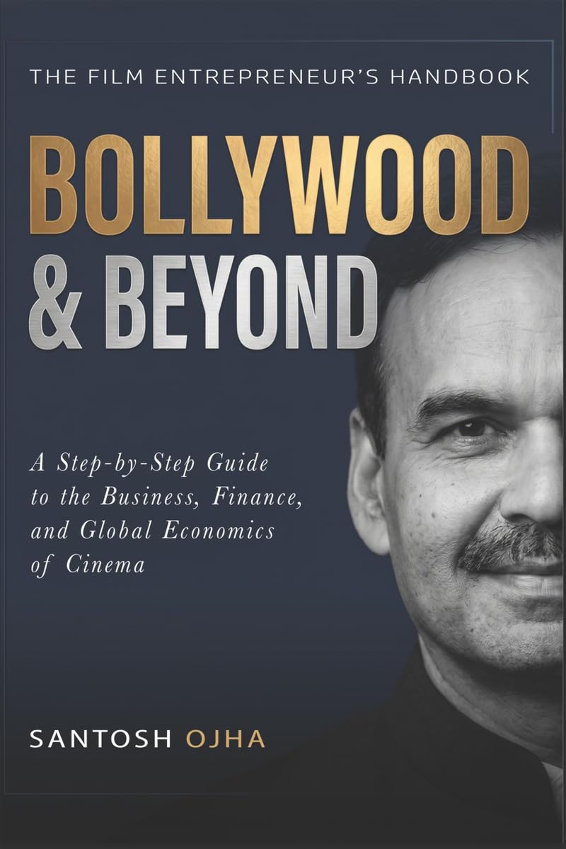 ler totalmente Bollywood & Beyond: A Step-by-Step Guide in the Business, Finance and Global Economics of Cinema