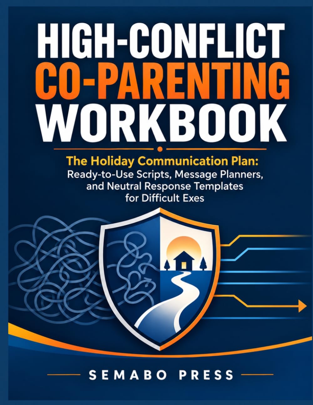 ler totalmente High-Conflict Co-Parenting Workbook: The Holiday Communication Plan: Ready-to-Use Scripts, Message Planners, and Neutral Response Templates for Difficult Exes