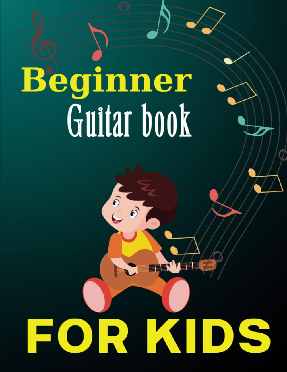 ler totalmente Beginner Guitar Book for Kids: 40 Fun Guitar Songs for Kids, Guitar Lessons for Beginners Kids, Easy Christmas Songs for Guitar
