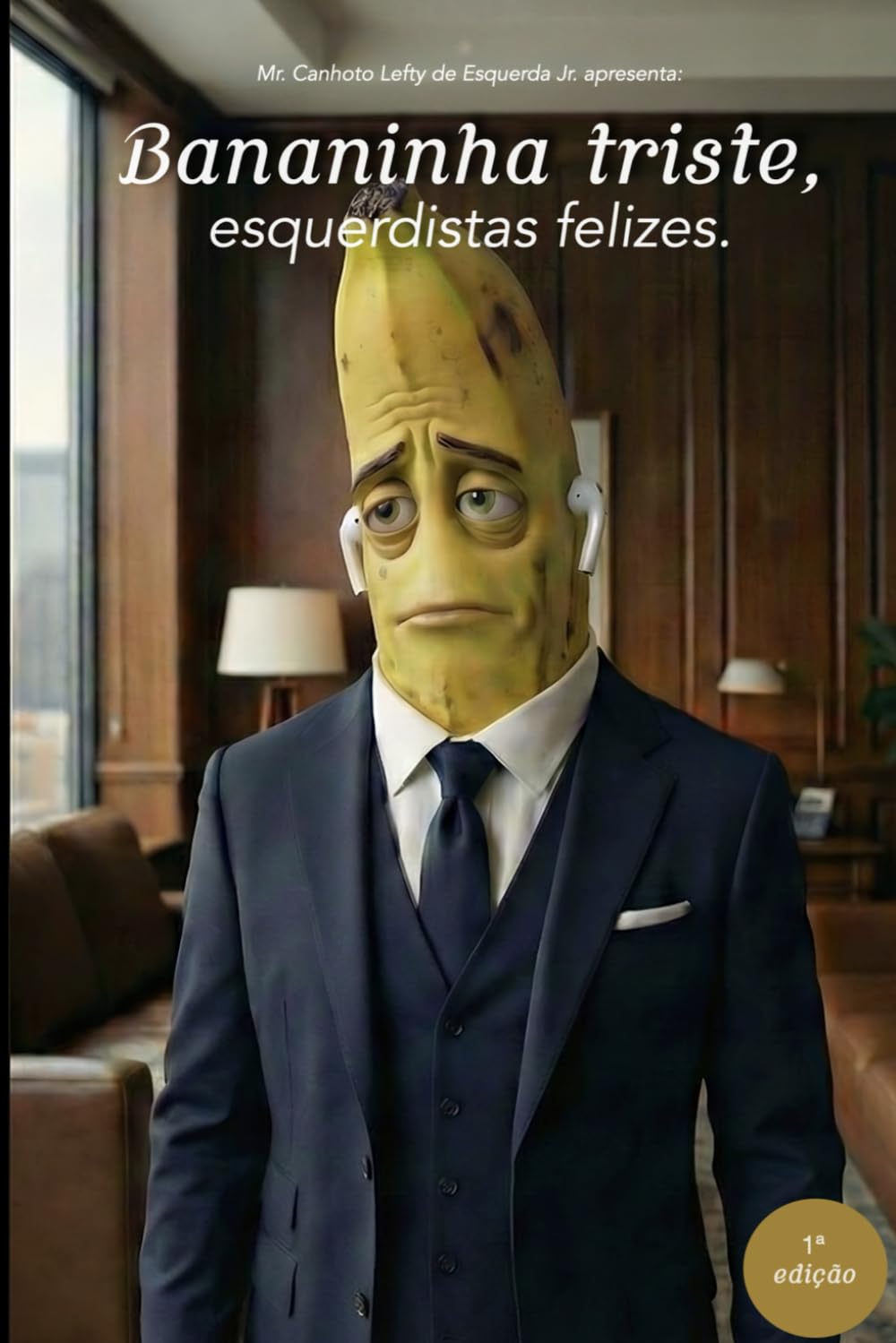 ler totalmente Bananinha triste, esquerdistas felizes. (Portuguese Edition)