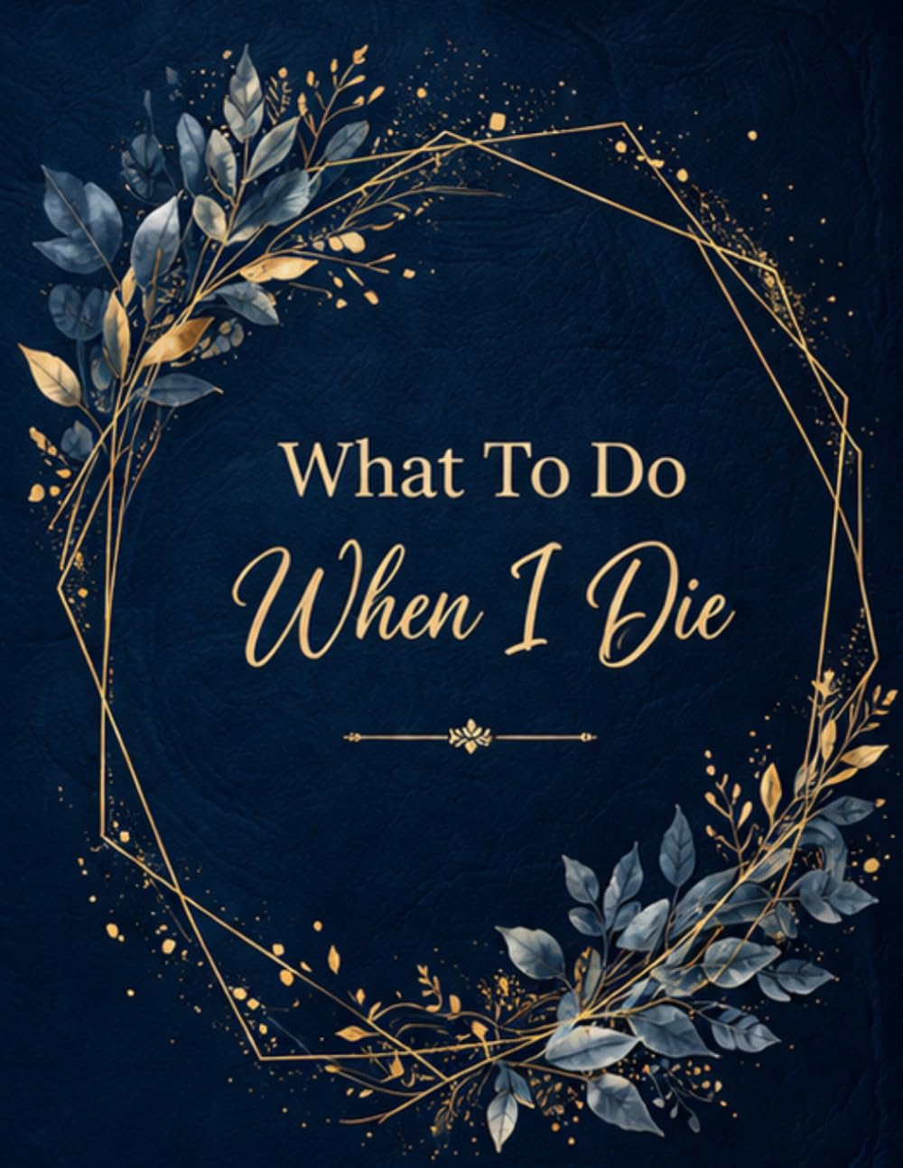 capítulo por capítulo baixar What To Do When I Die: Personal End-of-Life Record Book – Details of My Belongings, Business Affairs & Wishes for Easier Handling After My Passin