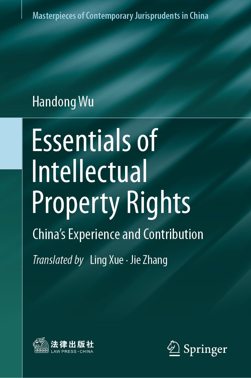 capítulo por capítulo baixar Essentials of Intellectual Property Rights: China’s Experience and Contribution (Masterpieces of Contemporary Jurisprudents in China) (English Edition)