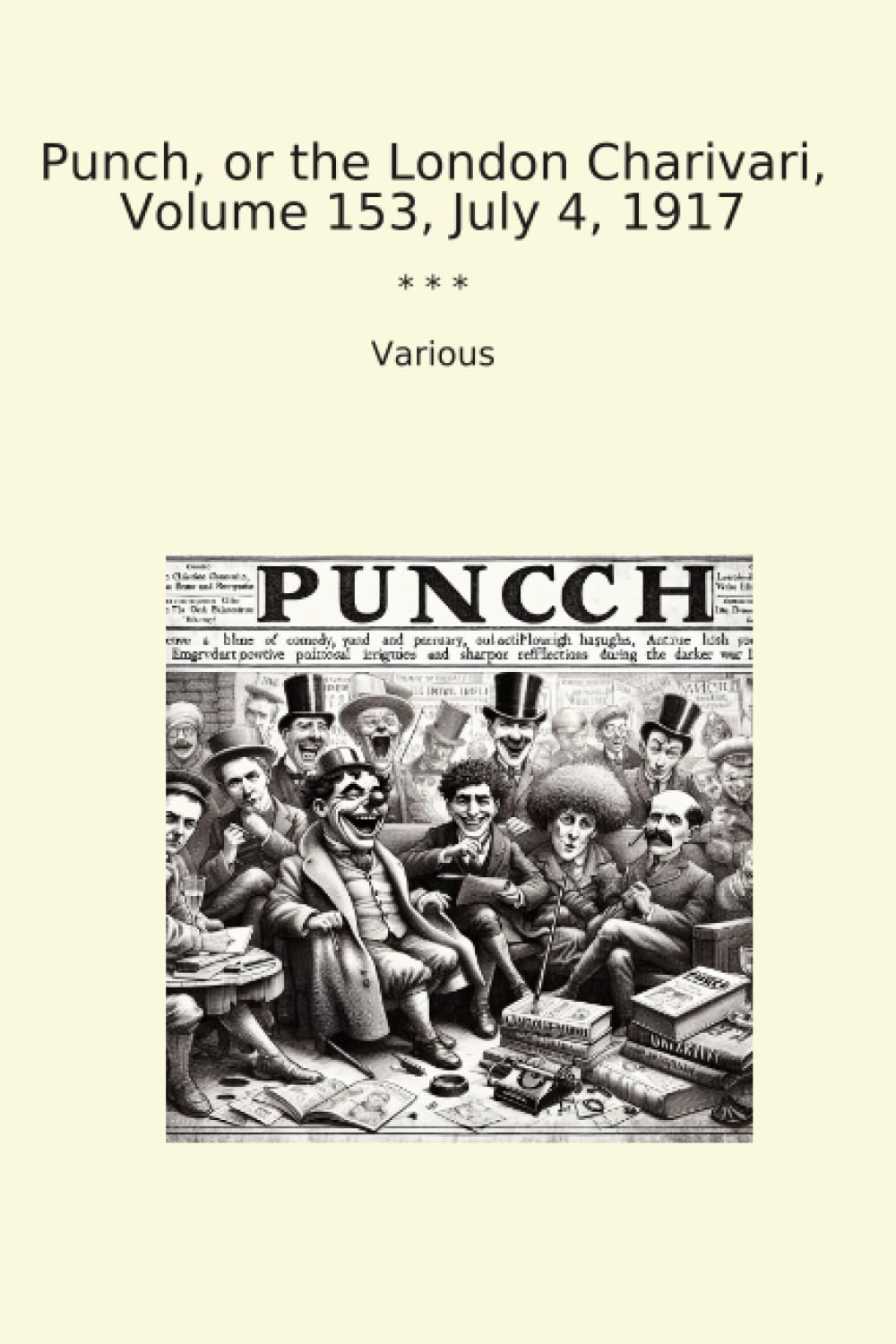 ler totalmente Punch, or the London Charivari, Volume 153, July 4, 1917 (Classic Books)