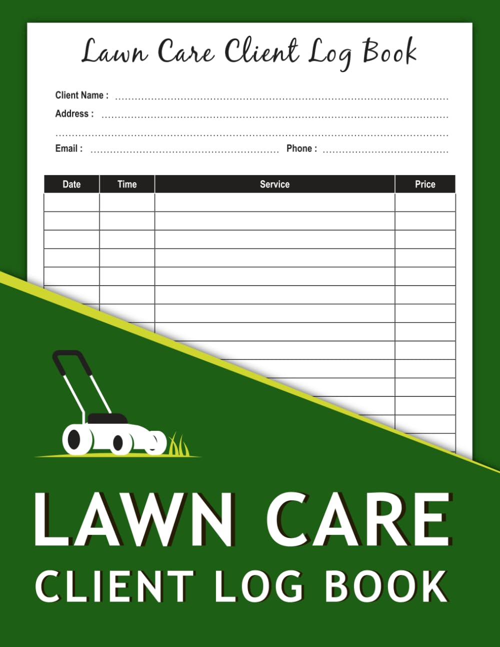 ler totalmente Lawn Care Client Log Book: Simple Lawn Mowing And Landscape Appointment Logbook, Track And Record Your Client's Information Easily Grass Care Customer Tracker