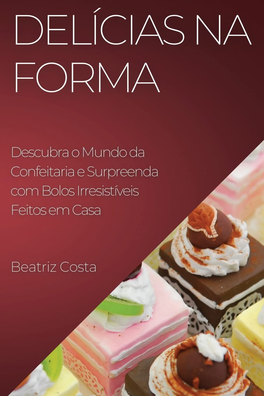 ler totalmente Delícias na Forma: Descubra o Mundo da Confeitaria e Surpreenda com Bolos Irresistíveis Feitos em Casa