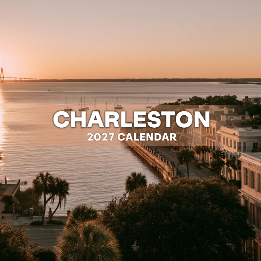 ler totalmente Charleston Calendar 2027: Historic Streets and Southern Coastal Charm