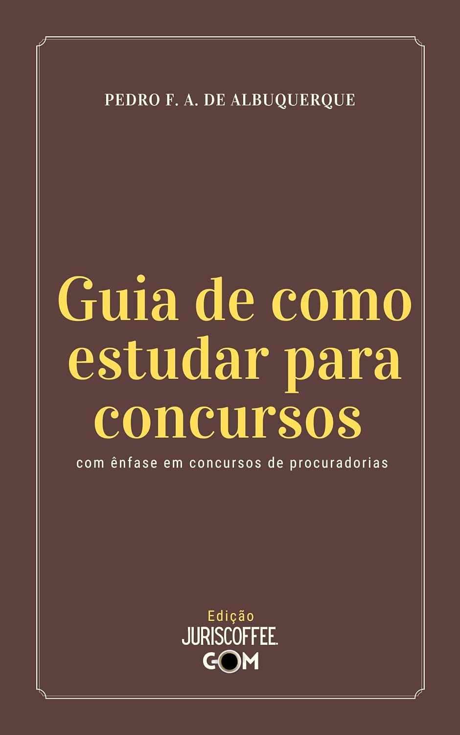 Guia de como estudar para concursos: Com ênfase em concursos de procuradorias baixar livro de graça