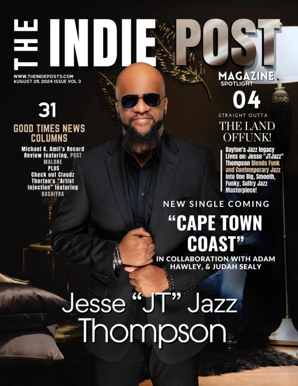 ler totalmente The Indie Post Magazine Jesse "JTJazz" Thompson August 25, 2024 Issue Vol 3