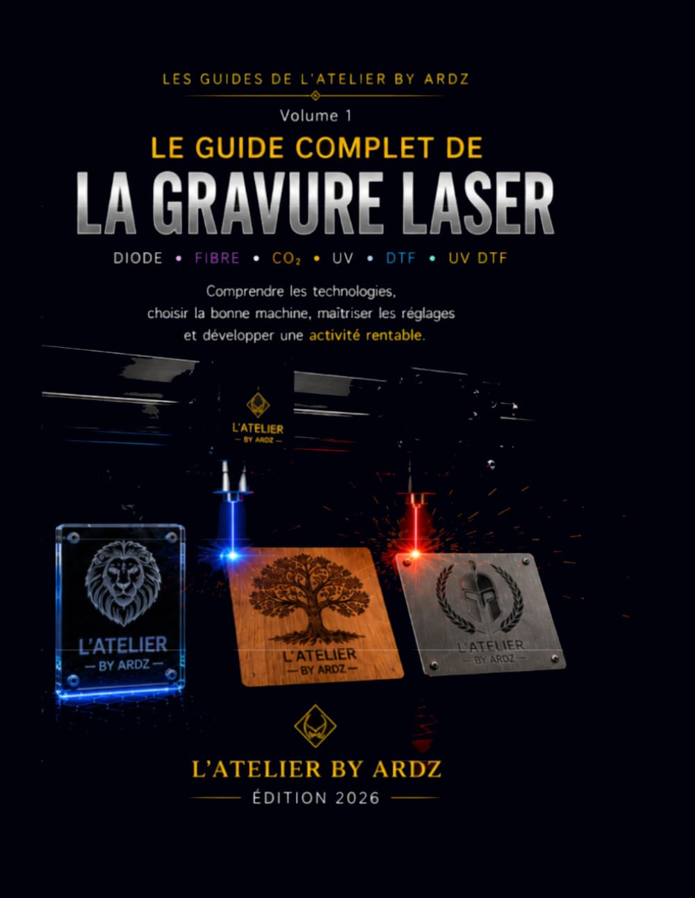 Le Guide complet de la Gravure Laser: Diode - Fibre - Co2 - UV - DTF - UV DTF (French Edition) baixar o livro de graça