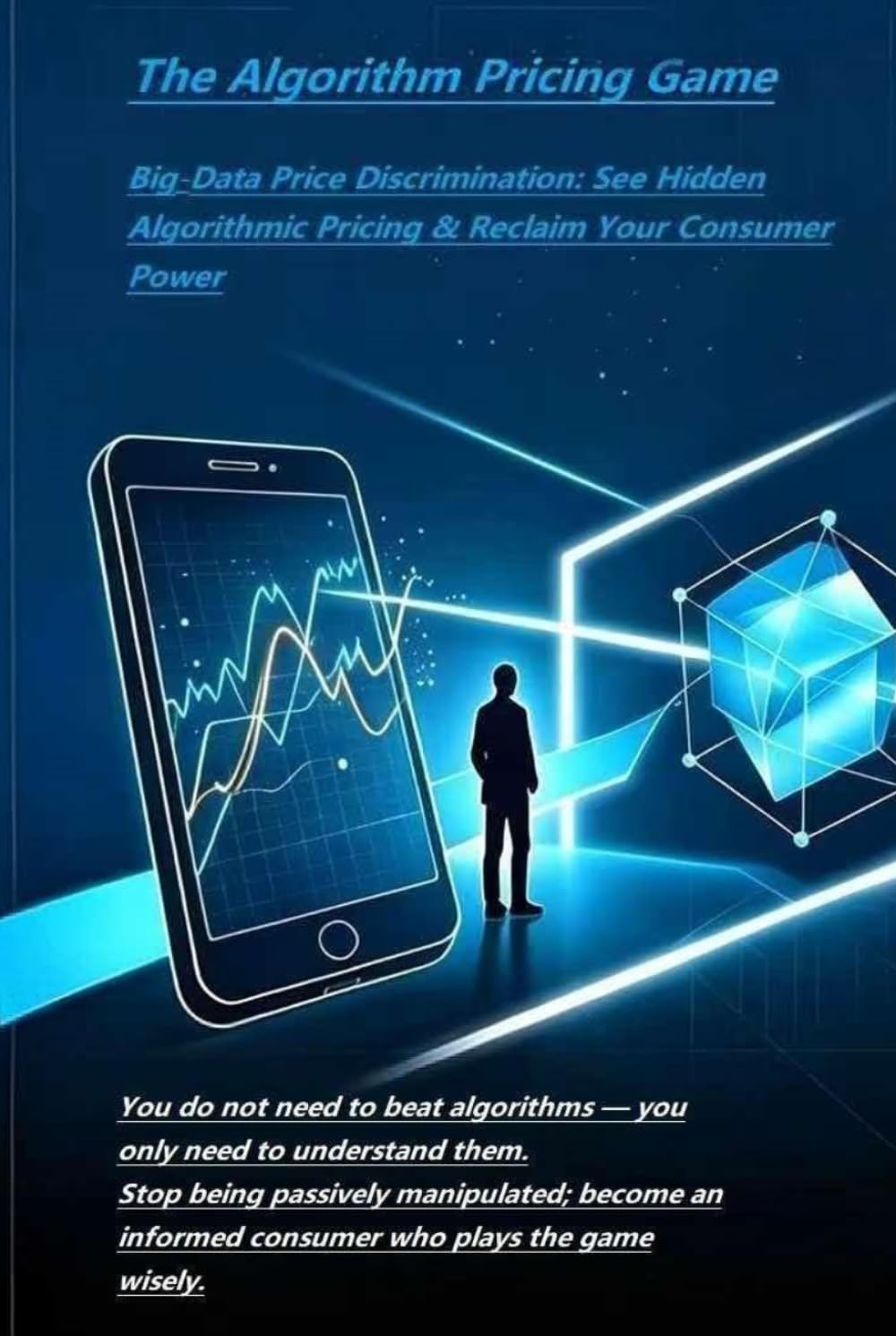 The Algorithm Pricing Game: Big‑Data Price Discrimination: See Hidden Algorithmic Pricing & Reclaim Your Consumer Power baixar o livro de graça