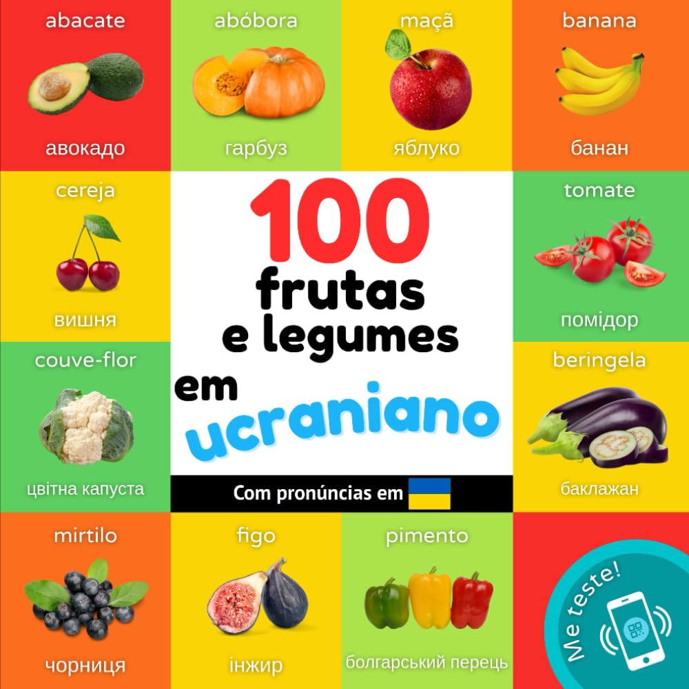 ler totalmente 100 frutas e legumes em ucraniano: Livro de ilustrações bilingue para crianças: português / ucraniano com pronúncias (Aprender ucraniano (pt))