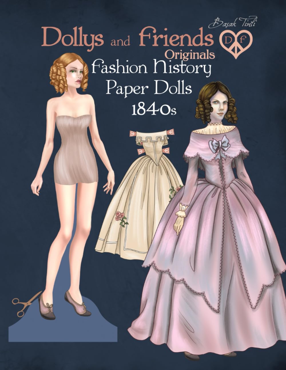 Dollys and Friends Originals Fashion History Paper Dolls, 1840s: Fashion Activity Vintage Dress Up Collection of Early Victorian Costumes baixar o livro de graça