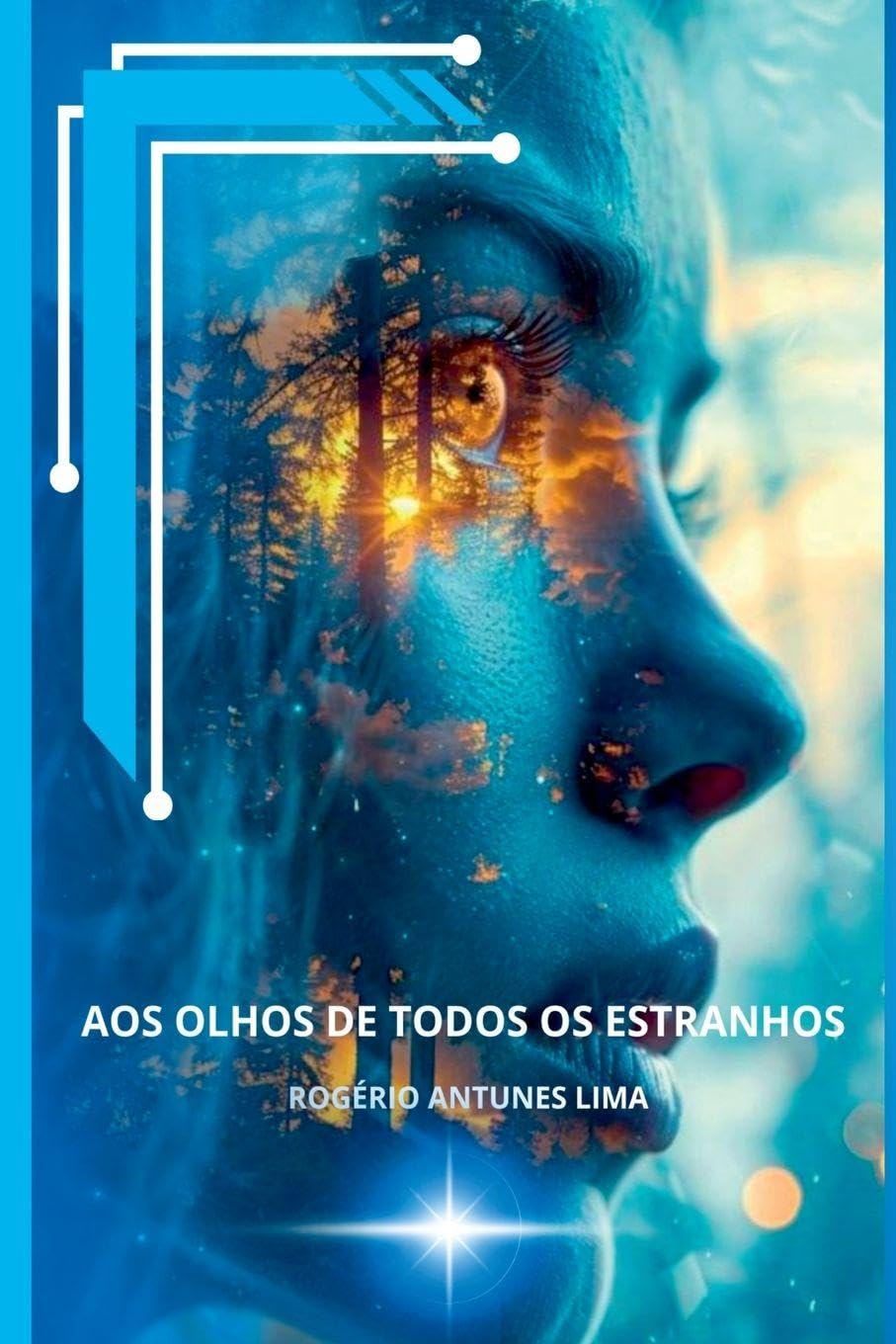 Aos Olhos De Todos Os Estranhos