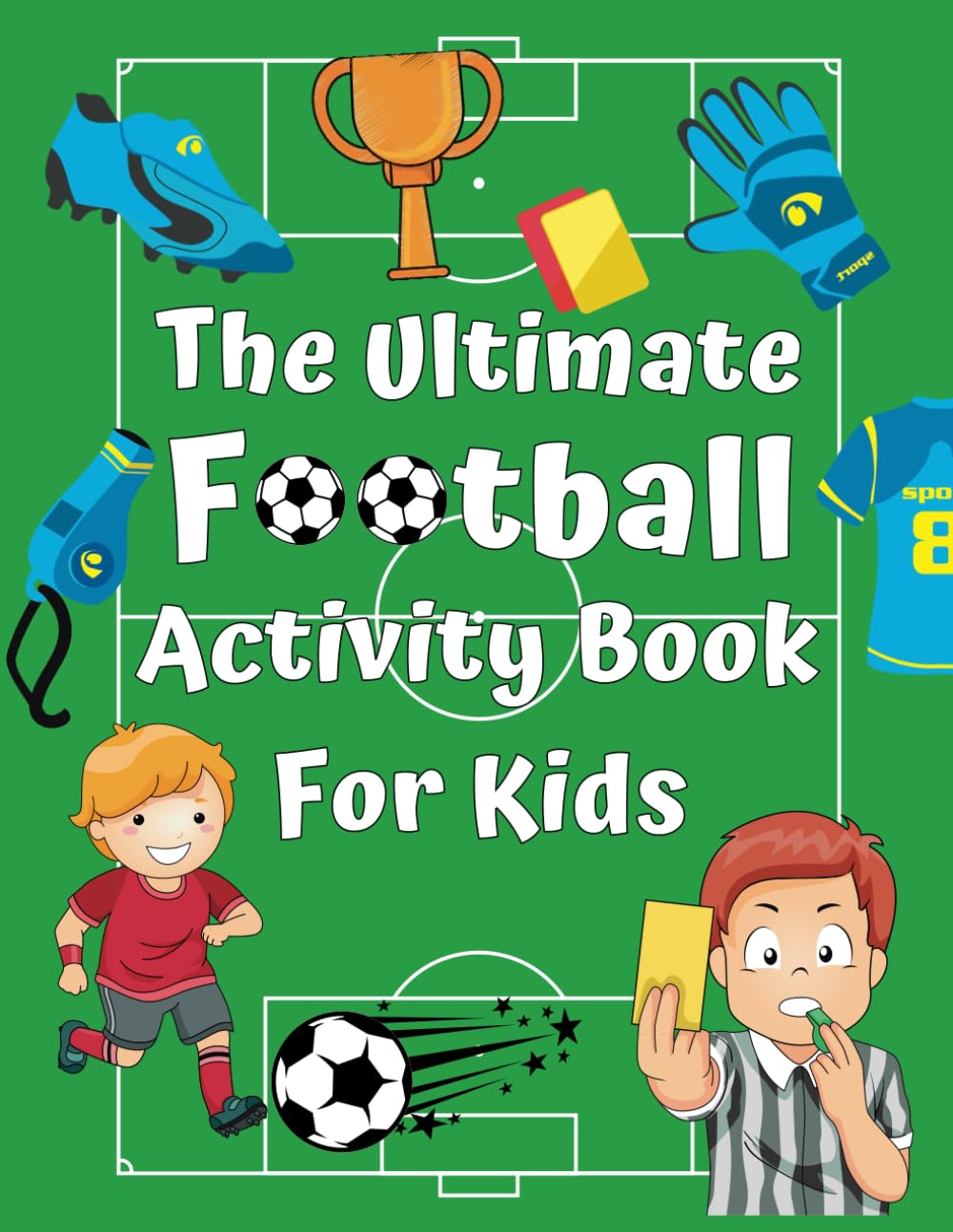 ler totalmente The Ultimate Football Activity Book for Kids: Including Create Your Own Kit, Puzzles, Coloring, Mazes, Math, Word Search and Much More!