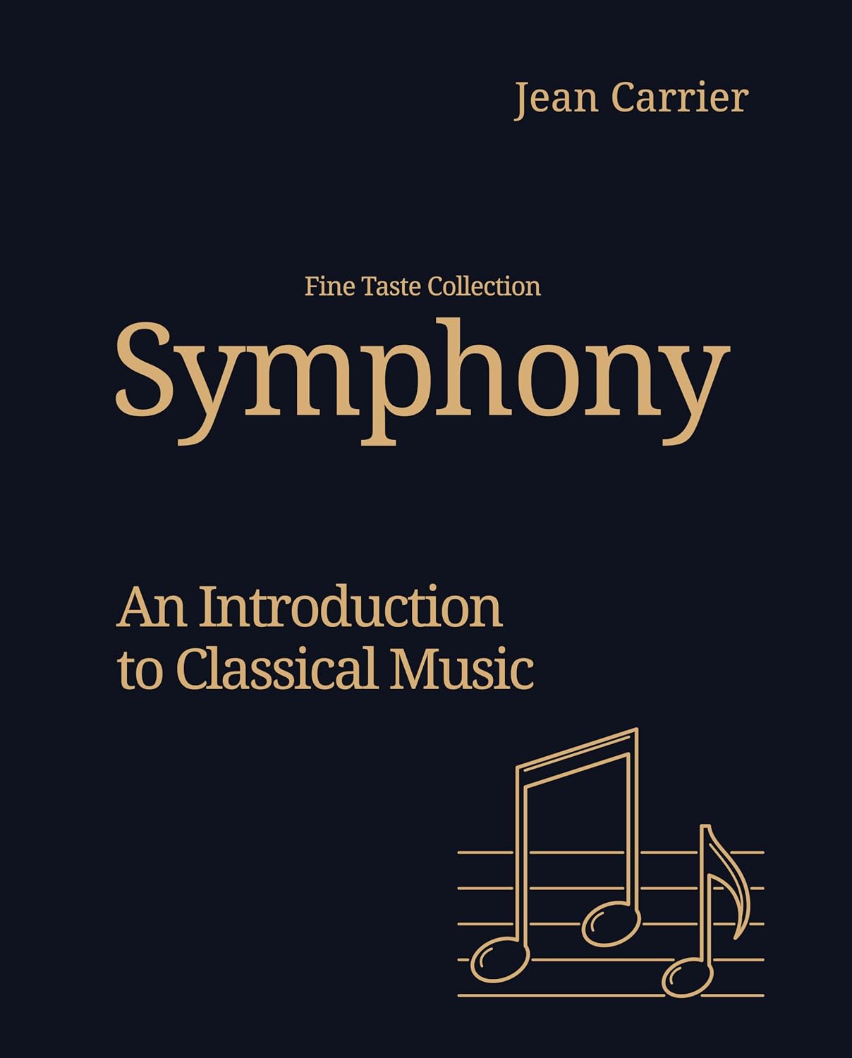 ler totalmente Symphony: An Introduction to Classical Music (Fine Taste Collection) (English Edition)