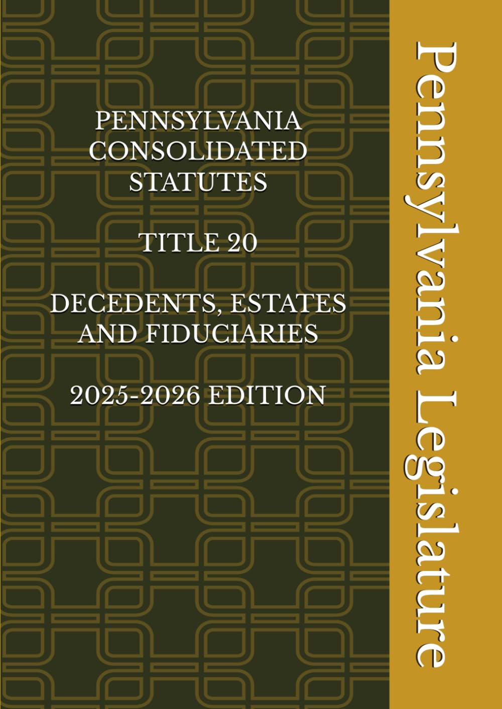 PENNSYLVANIA CONSOLIDATED STATUTES TITLE 20 DECEDENTS, ESTATES AND FIDUCIARIES 2025-2026 EDITION baixar livro de graça