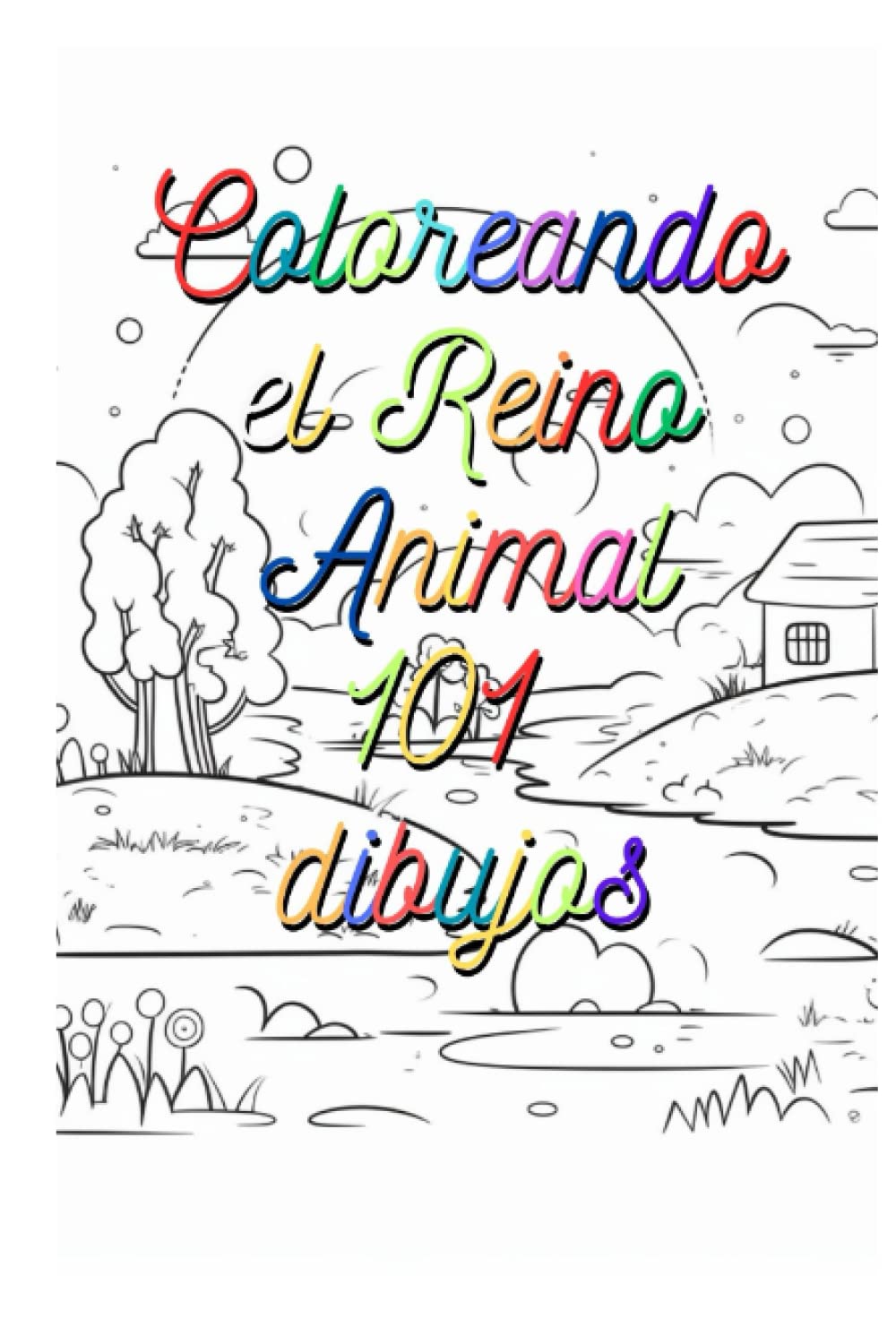 capítulo por capítulo baixar Coloreando el reino animal: 101 dibujos de animales para colorear (Portuguese Edition)