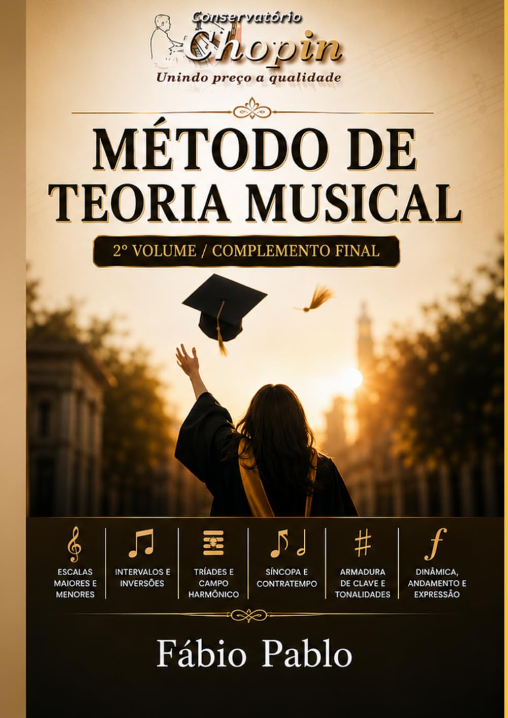 Método de Teoria Musical 2º volume: Complemento Final (Portuguese Edition)
