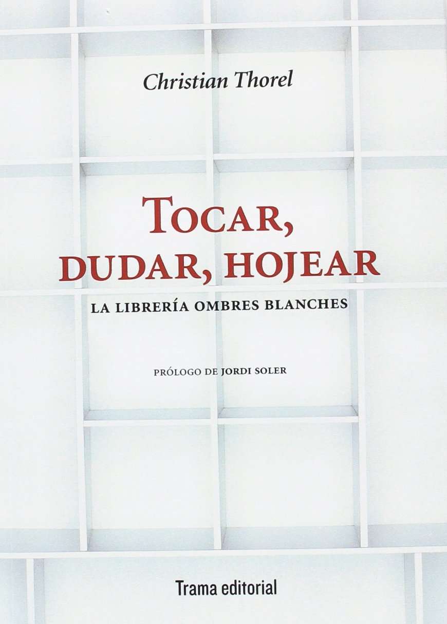 capítulo por capítulo baixar Tocar, dudar, hojear: La librería Ombres Blanches