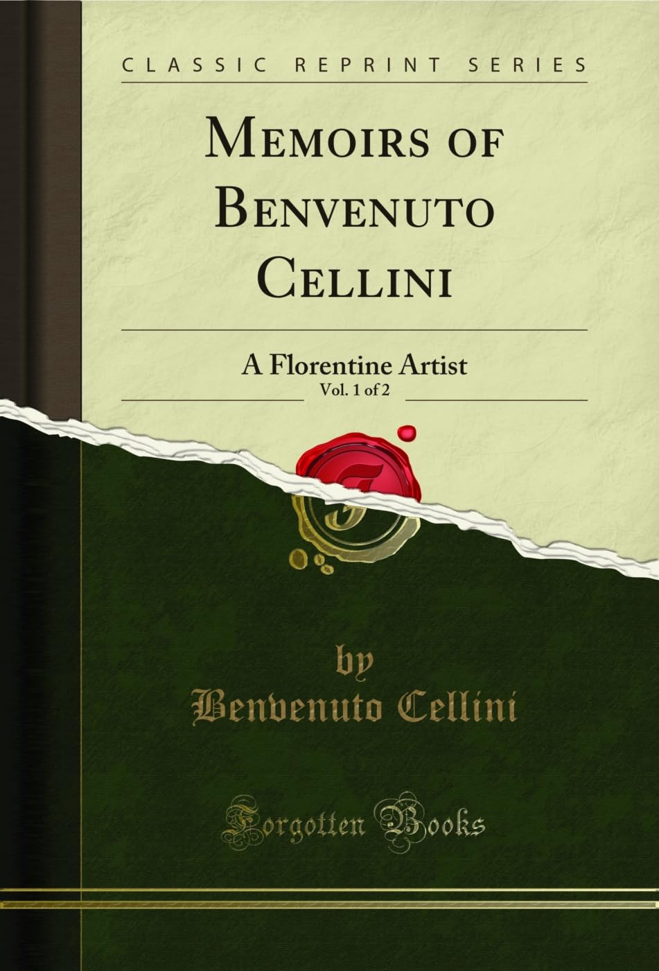 capítulo por capítulo baixar Memoirs of Benvenuto Cellini, Vol. 1 of 2: A Florentine Artist (Classic Reprint) (English Edition)