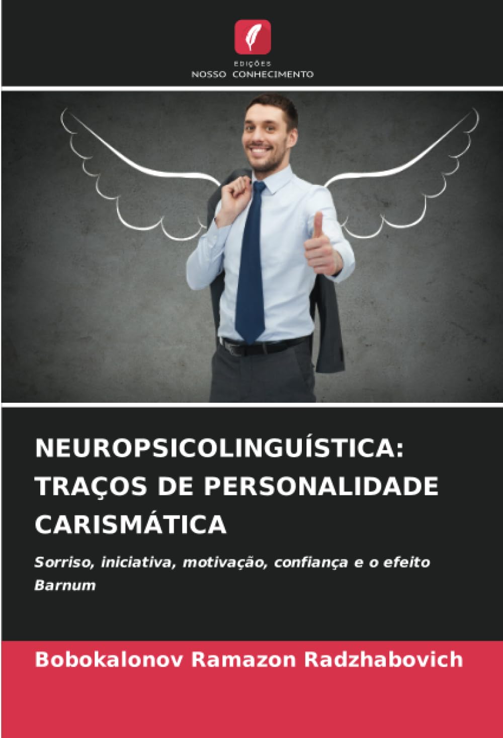 Neuropsicolinguística: Traços de Personalidade Carismática baixar o livro de graça
