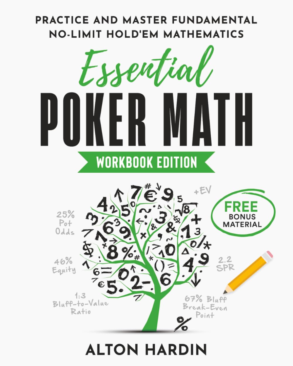 Essential Poker Math, Workbook Edition: Practice and Master Fundamental No-Limit Hold’em Mathematics baixar o livro de graça