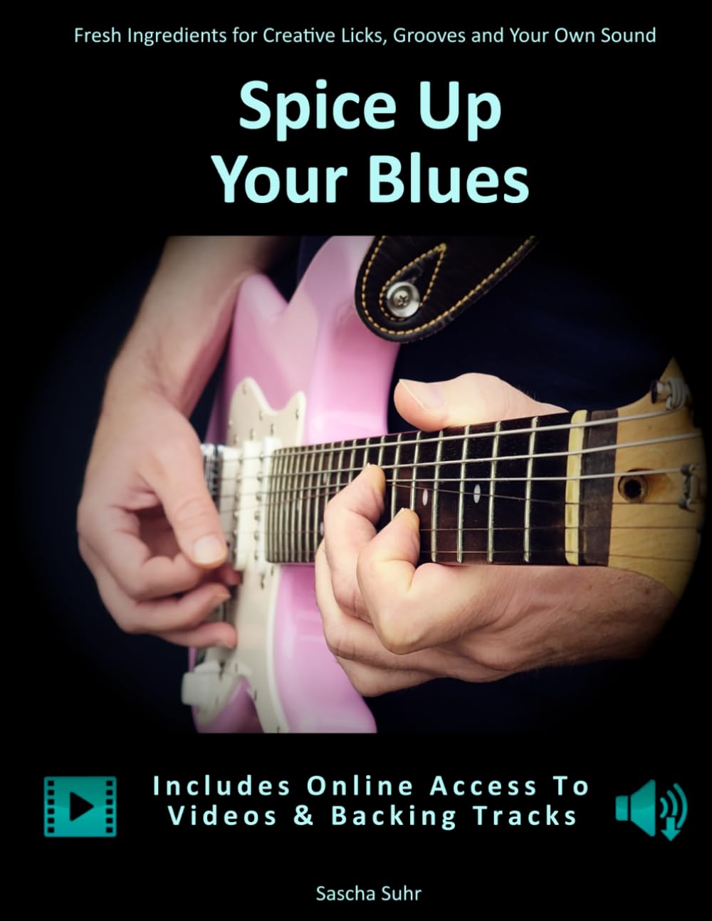 Spice Up Your Blues: Fresh Ingredients for Creative Licks, Grooves and Your Own Sound baixar o livro de graça