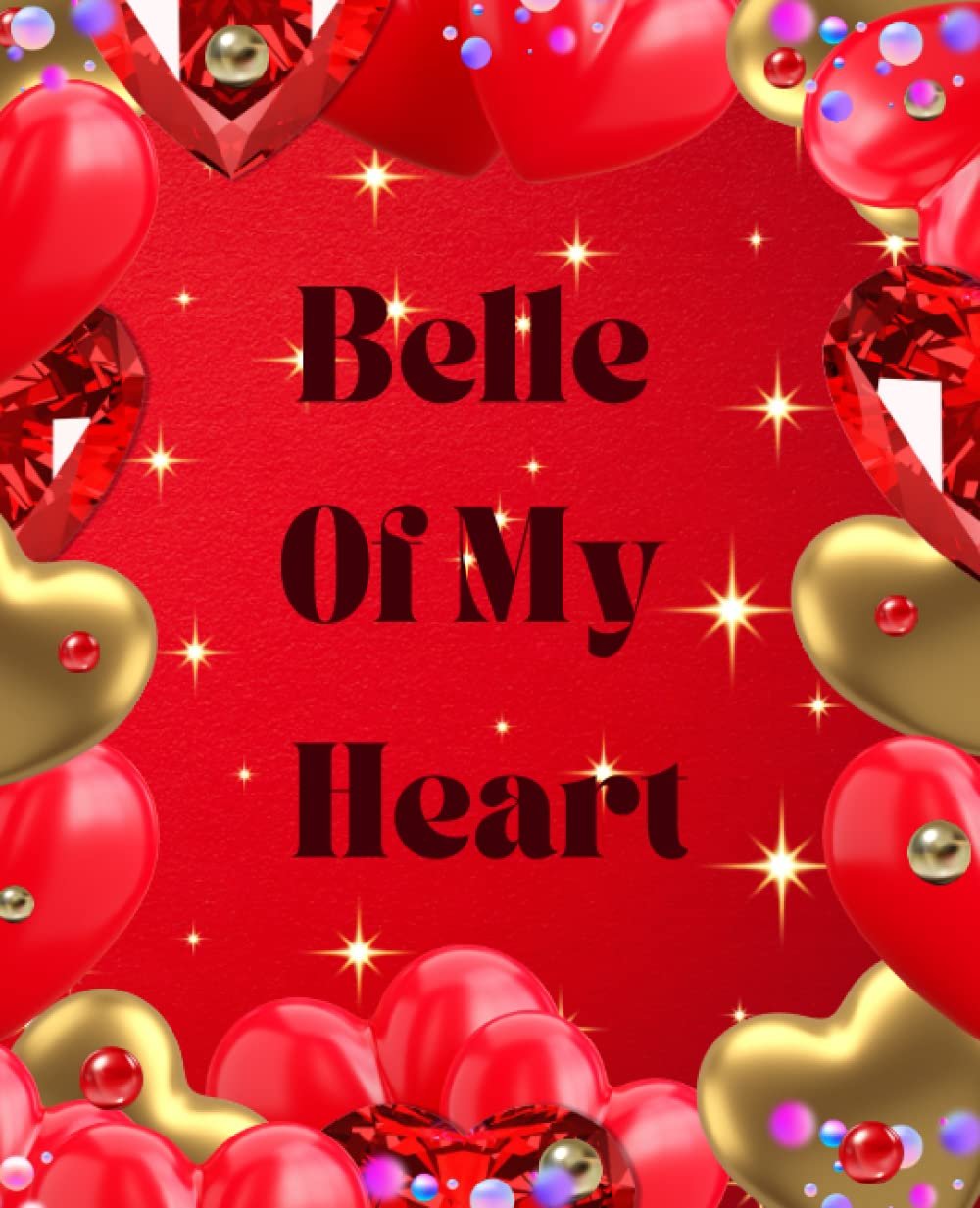 Belle Of My Heart - Notebook For Girlfriend baixar livro de graça