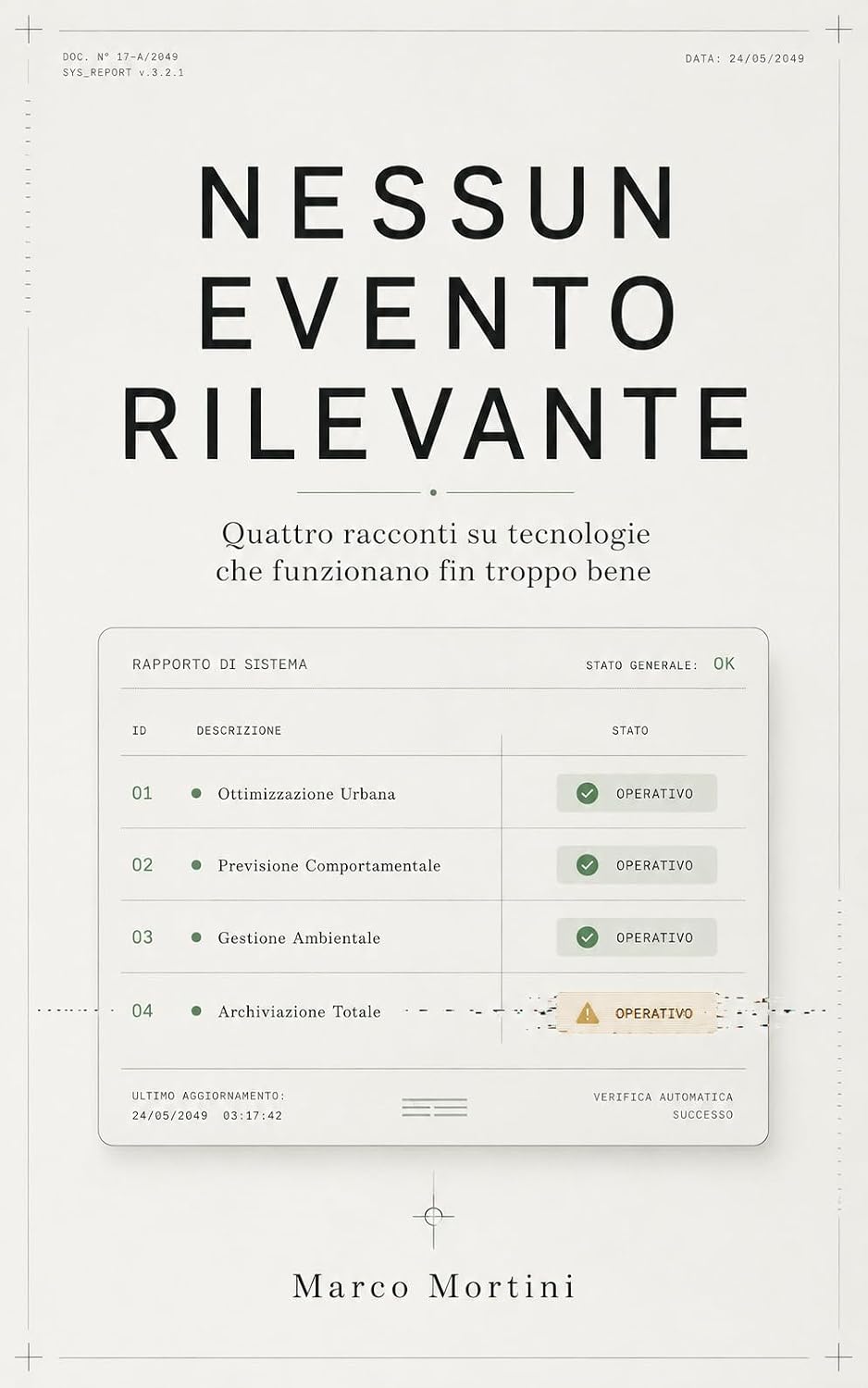 Nessun evento rilevante: Quattro racconti su tecnologie che funzionano fin troppo bene (Italian Edition) baixar livro de graça