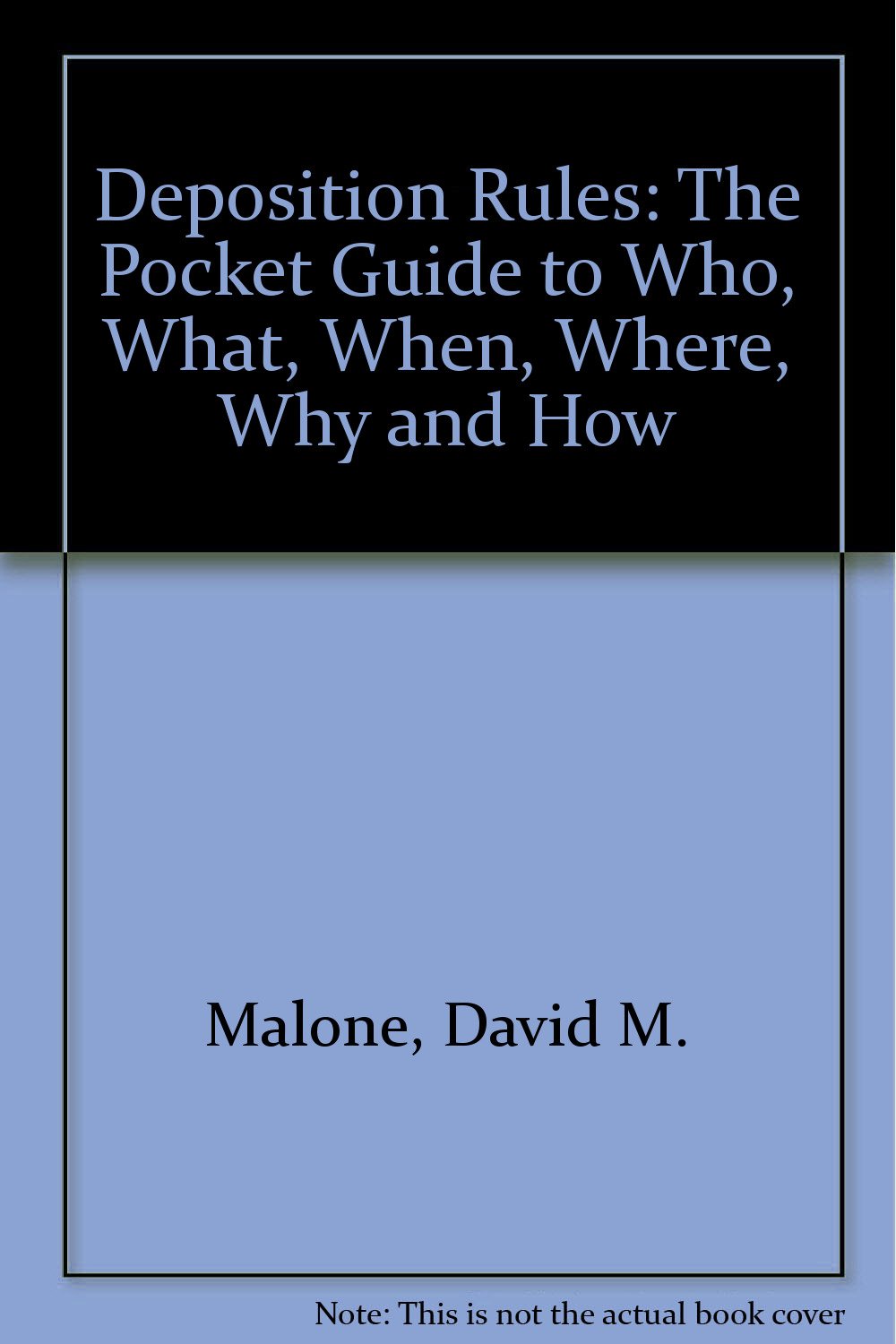 Deposition Rules: The Pocket Guide to Who, What, When, Where, Why and How baixar livro de graça