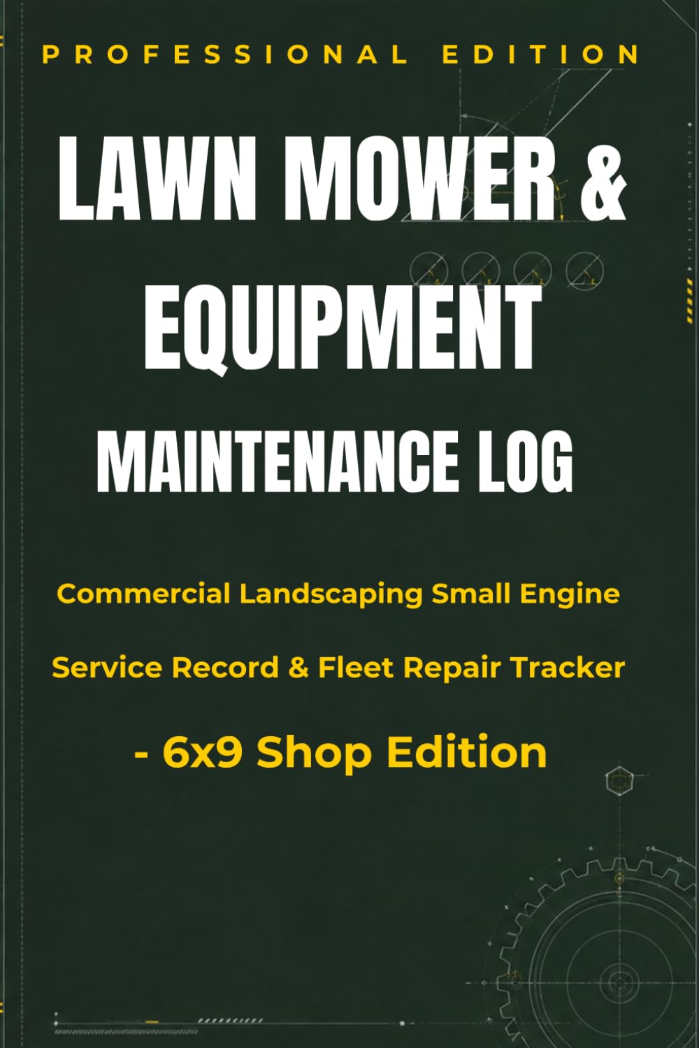 ler totalmente Lawn Mower & Equipment Maintenance Log: Commercial Landscaping Small Engine Service Record & Fleet Repair Tracker - 6x9 Shop Edition